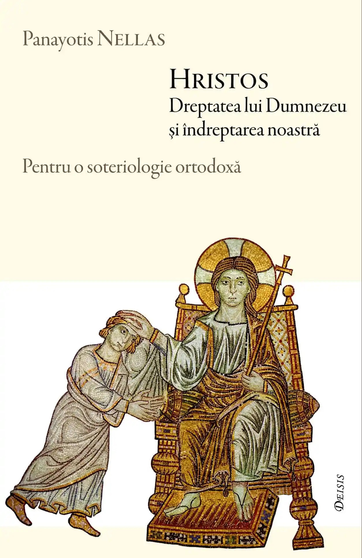 Hristos, Dreptatea lui Dumnezeu și îndreptarea noastră: Pentru o soteriologie ortodoxă