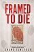 Framed To Die by anand jawlekar Framed To Die by anand jawlekar