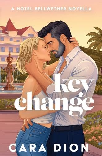 Key Change (Hotel Bellwether, #2)
