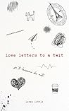 Love Letters To A...
