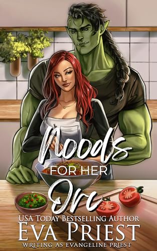 Noods for Her Orc: A Sweet and Spicy Monster Romance (Monsters of New Vegas Book 2)