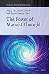The Power of Marxist Thought: Volume 1 (Studies in Critical Social Sciences)