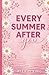 Every Summer After You by Alexus King
