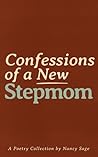 Confessions of a New Stepmom by Nancy Sage