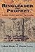 Ringleader and Prophet - Conrad Grebel and Jan van Leiden