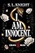 I.AM.INNOCENT. by S. L. Knight