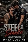 Steel & Smoke: A ...