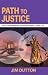 Path to Justice (A Nick Dru...