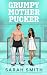 Grumpy Mother Pucker: an enemies to lovers college hockey romance (Hollis U)