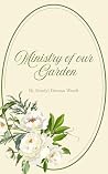 Ministry of Our Garden