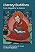 Literary Buddhas: From Maga...