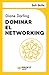 Dominar el networking. Soft...