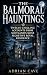 The Balmoral Hauntings: Twe...