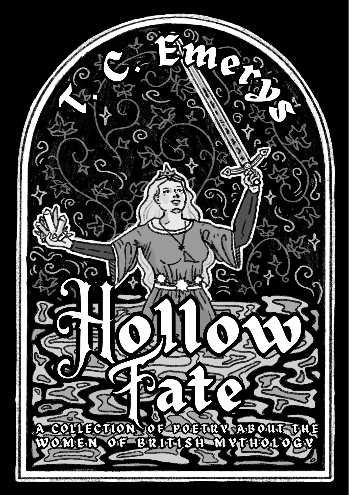 Hollow Fate: A Collection of Poetry about the Women of British Mythology