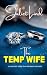 The Temp Wife by Juliet Lind