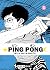 Ping Pong 1 by Taiyo Matsumoto