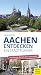 Aachen entdecken - Ein Stad...