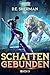 Schattengebunden 3: Ein Lit...