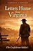 Letters Home from Virginia:...