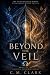 Beyond the Veil