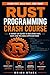 Rust Programming Crash Cour...