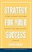 Strategy For Your Success