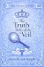 The Truth Behind the Veil by Arabella Jade Knight