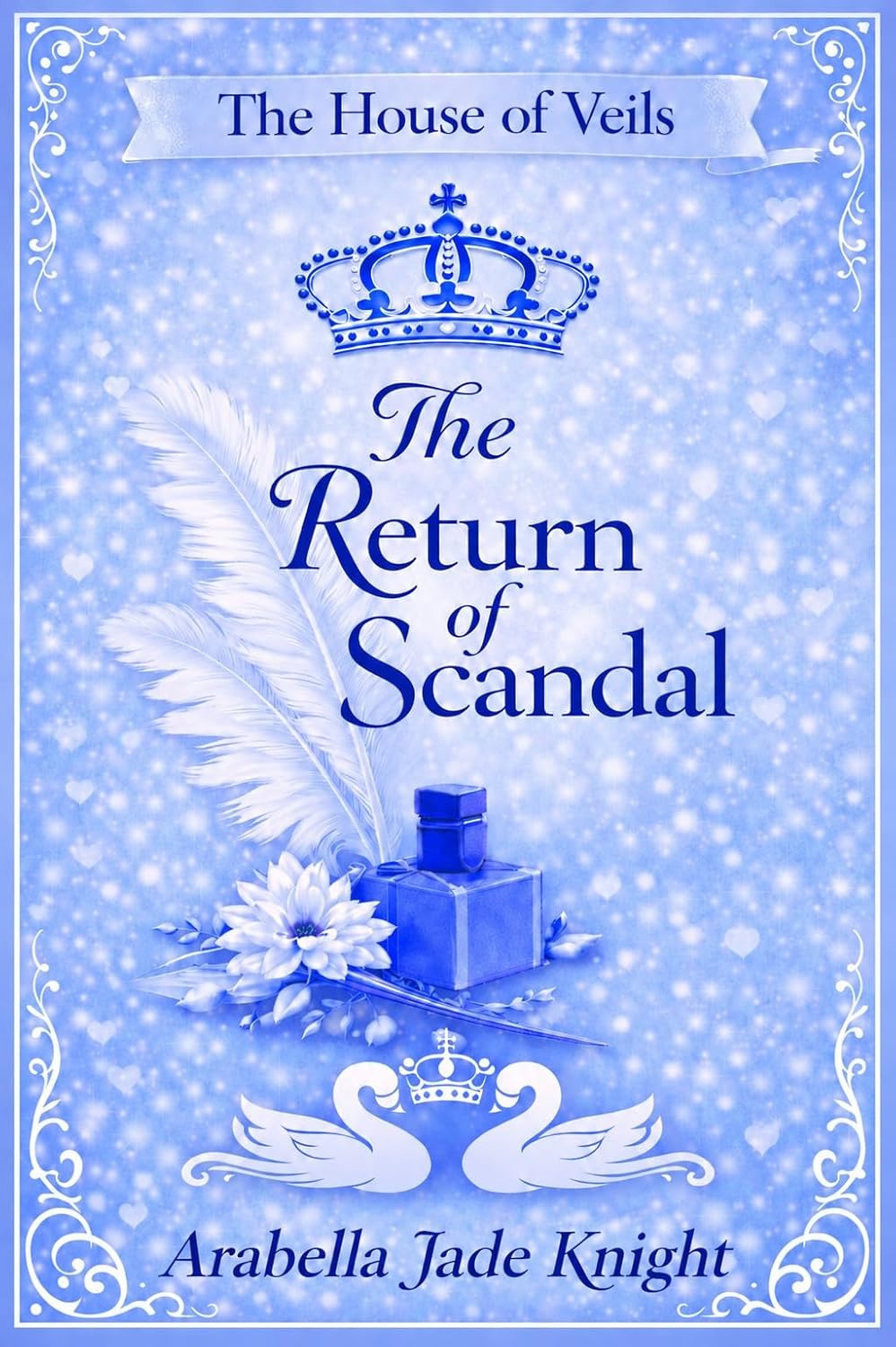 The Return of Scandal (The House of Veils Book 1)