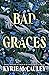 Bad Graces