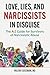 Love, Lies, and Narcissists in Disguise: The A-Z Guide for Survivors of Narcissistic Abuse