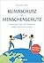 Klimaschutz ist Menschenschutz by Michael Adler