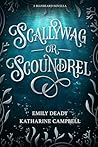 Scallywag or Scou...