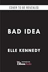 Bad Idea by Elle Kennedy