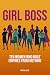 Girl Boss by Crystal Kelley