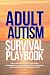 Adult Autism Survival Playb...