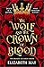 The Wolf and the Crown of Blood (The Broken Accords, #1)