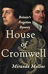 The House of Cromwell by Miranda Malins