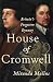 The House of Cromwell: Britain's Forgotten Dynasty
