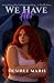 We Have Her (The Broken Love series Book 2)