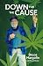 Down for the Cause
