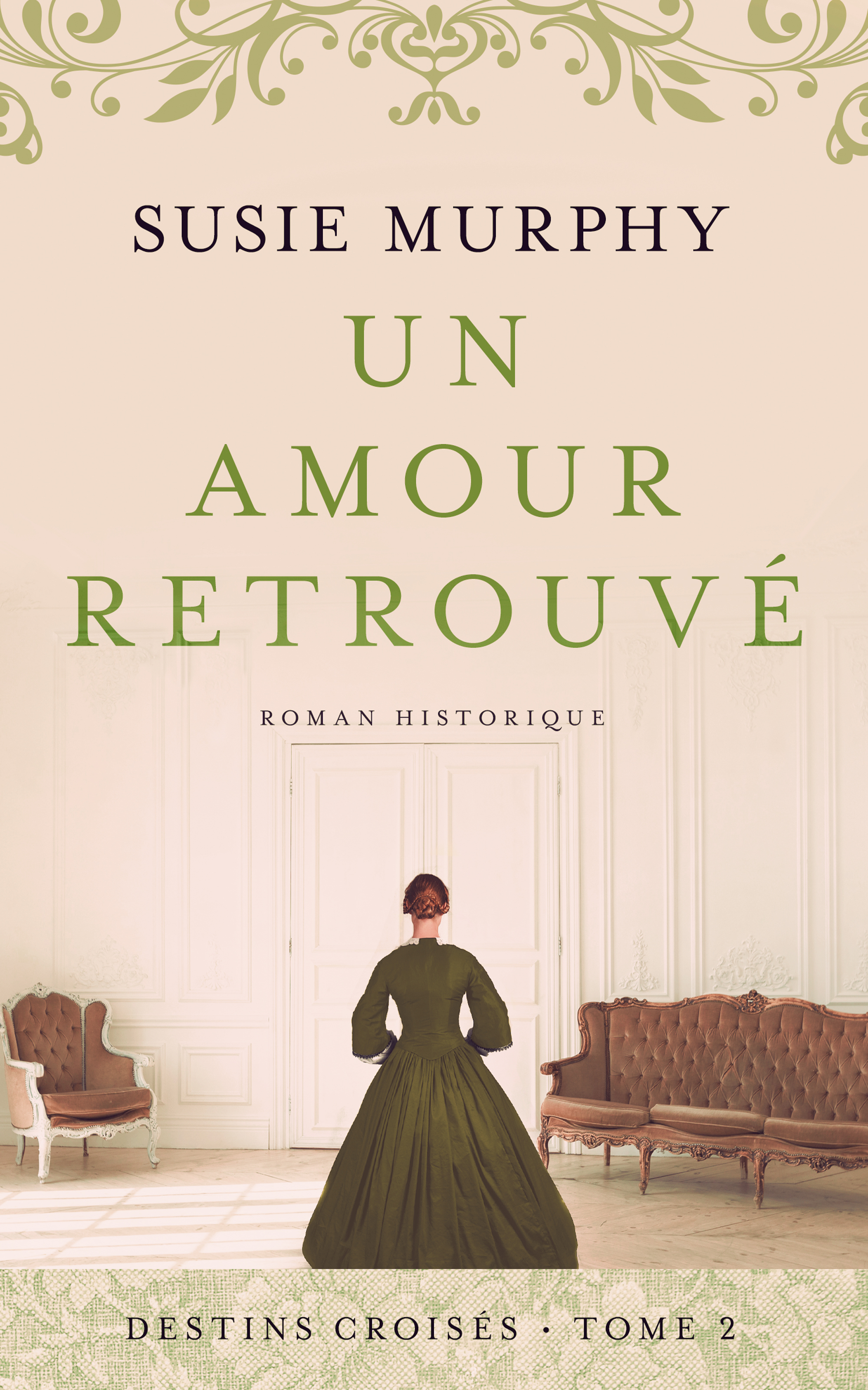 Un amour retrouvé: Une saga historique irlandaise (Destins croisés t. 2) (French Edition)