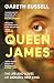 Queen James: A New History ...