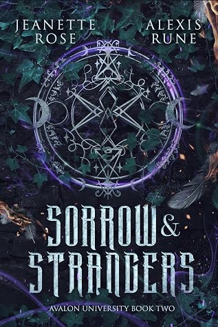 Sorrow & Strangers (Avalon University, #2)