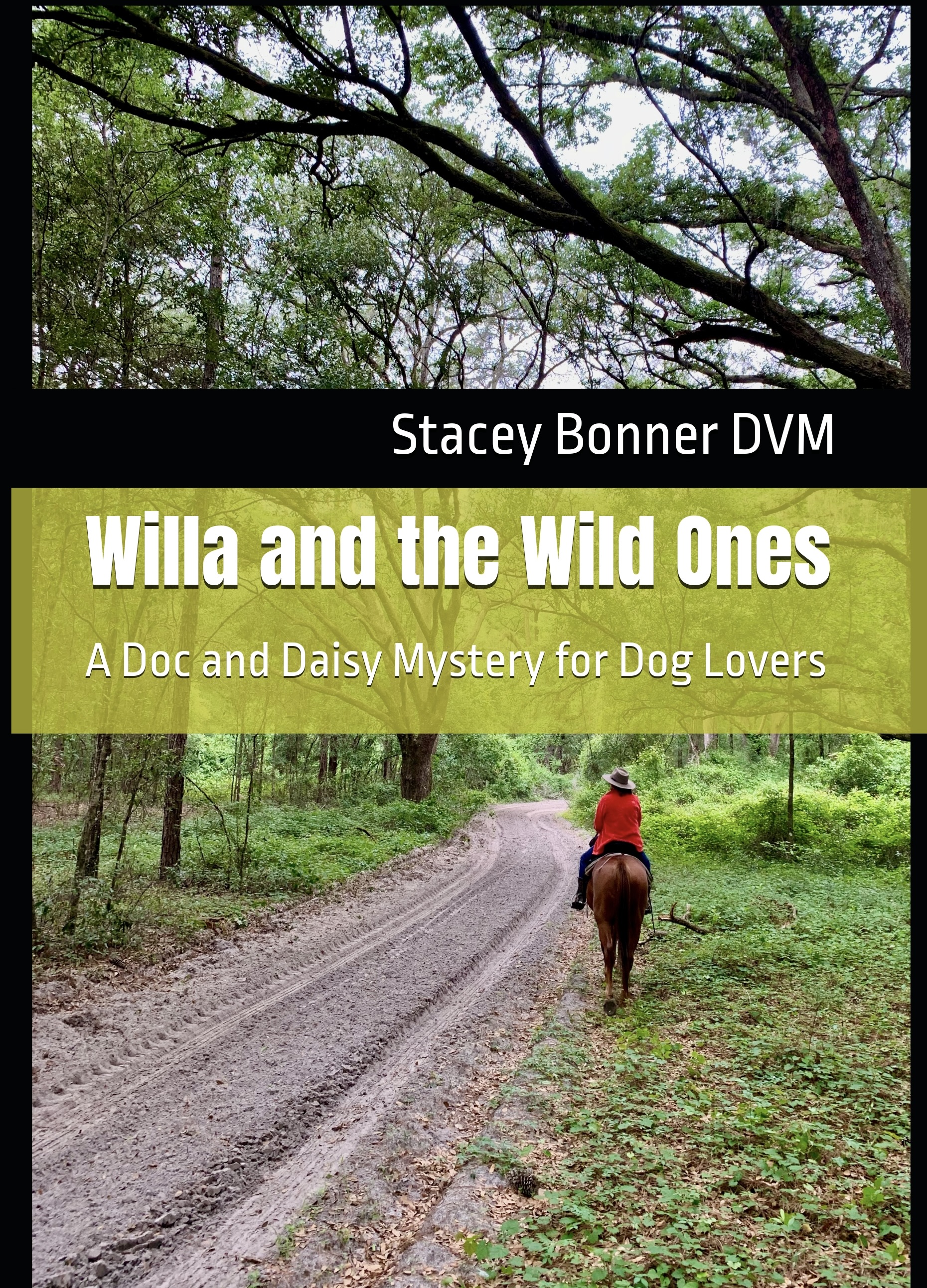 Willa and the Wild Ones: A Doc and Daisy Mystery for Dog Lovers #3