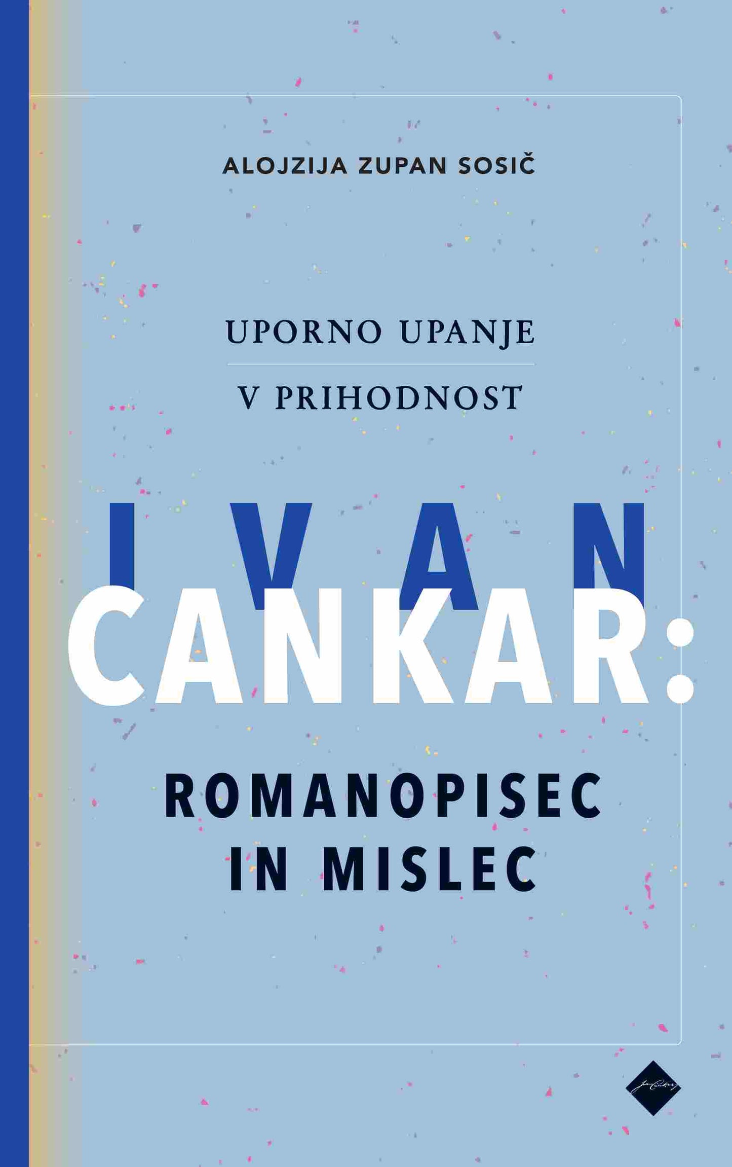 Uporno upanje v prihodnost (Hardcover)