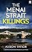 THE MENAI STRAIT KILLINGS by Alison Taylor