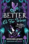 For Better or for...