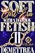 Soft Girl Era With A Dope Boy Fetish 2 by Demettrea Soft Girl Era With A Dope Boy Fetish 2 by Demettrea
