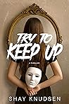 Try to Keep Up