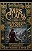 Mrs Claus and the Search for Santa by Russell Ince